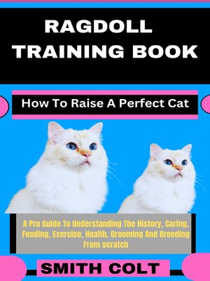 cover image of RAGDOLL TRAINING BOOK How to Raise a Perfect Cat